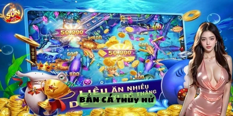 Bắn Cá Thủy Hử Sunwin – Cuộc Phiêu Lưu Săn Cá Đầy Hấp Dẫn