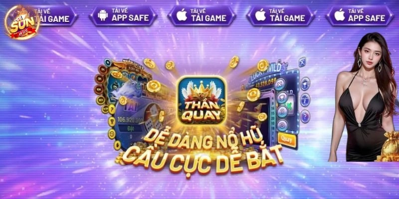 Lợi ích nổi bật khi trải nghiệm thần quay tại nền tảng