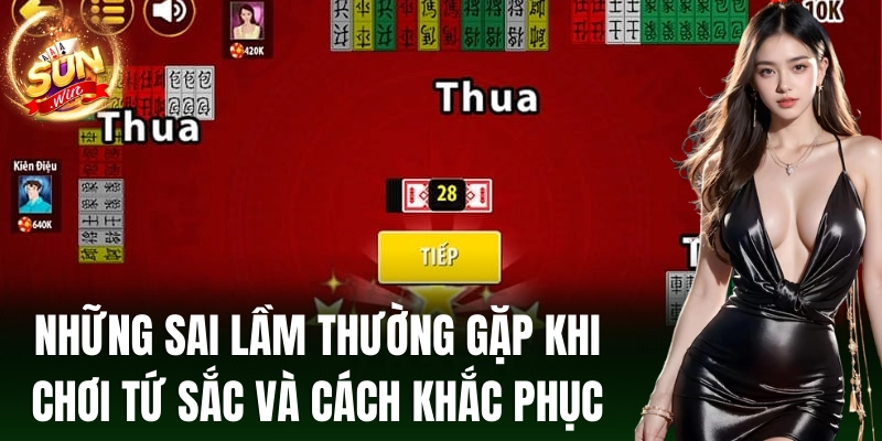 Những sai lầm thường gặp khi chơi Tứ sắc và cách khắc phục